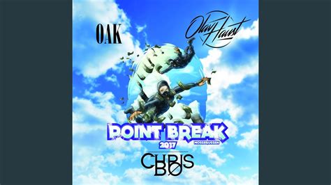 Point Break 2017 Feat Olav Haust Oak YouTube