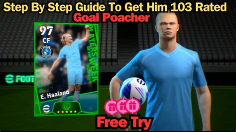 Best Trick To Get E Haaland 103 Rated Goal Poacher In Efootball 2024