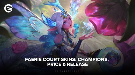 Nouveaux Skins LoL Faerie Court 2024 Date De Sortie Champions