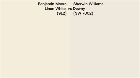 Benjamin Moore Linen White 912 Vs Sherwin Williams Downy Sw 7002