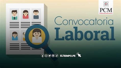 Convocatoria De Trabajo Pcm C Mo Acceder A Empleos Con Sueldo De