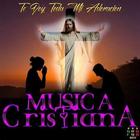 Toda La Noche Sin Parar Canción De Alabanzas Cristianas Canciones