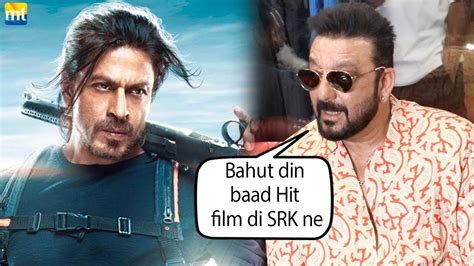 Shah Rukh Khan Ne Bahut Din Baad Hit Film Di Sanjay Dutt On Pathaan