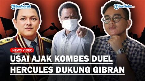 Viral Ajak Kombes Hengki Duel Kini Hercules Dukung Gibran Jika Maju Di