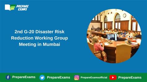 2nd G 20 Disaster Risk Reduction Working Group Meeting In Mumbai