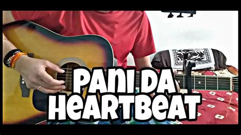 How To Play Heartbeat On Guitar Pani Da On Heartbeat Stylefull