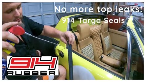 Porsche 914 Targa Seals Full 914 Rubber Kit Install No More Leaks