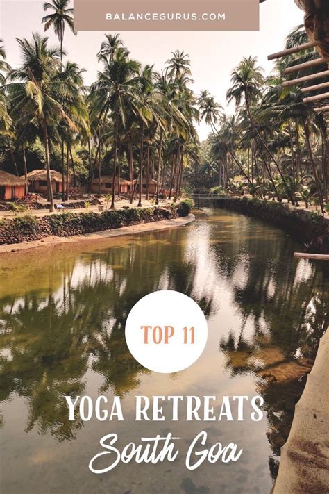 11 Best Yoga Retreats South Goa Artofit