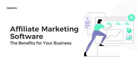 The Benefits Of Affiliate Marketing Software For Your Business