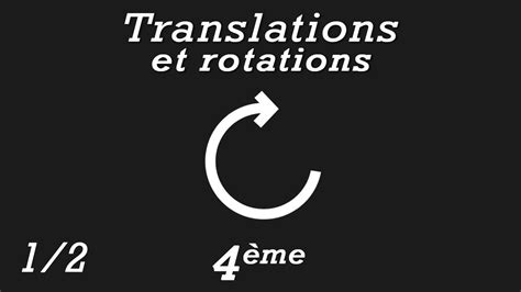 Translations et rotations 4ème Partie 1 YouTube