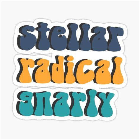 Stellar Rradical Gnarly Sticker For Sale By Lilydlin Redbubble