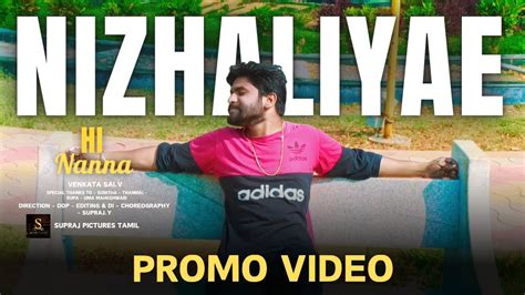 Nizhaliyae Song Promo Hi Nanna Movie Nani Mrunal Thakur Supraj