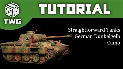 Bolt Action Tutorial: How To Paint WW2 German Dunkelgelb Camo - Panther ...