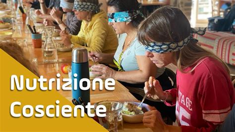 Ritiro Di Nutrizione Cosciente Autosufficienza Youtube