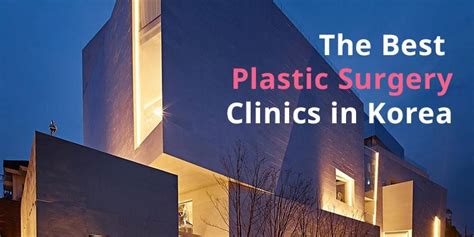 The 5 Best Plastic Surgery Clinics In Korea | Best Clinics for Eye ...