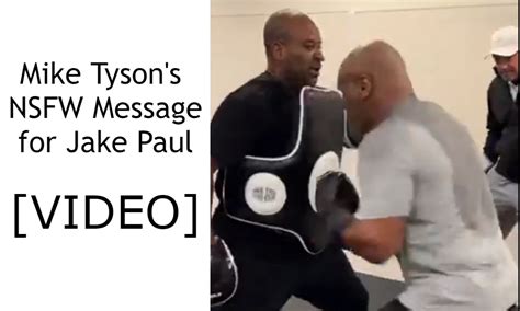 Mike Tyson Sends Nsfw Message For Jake Paul With Intense Training Video