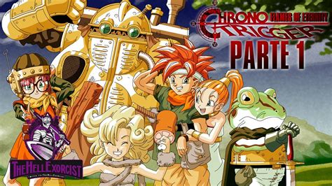 Chrono Trigger Flames Of Eternity Parte 1 Youtube