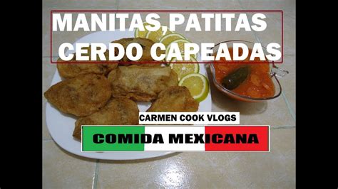 Manitas De Cerdo Capeadas Carmen Cook Vlogs Youtube