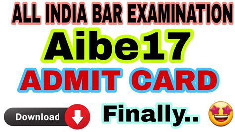 All India Bar Exam 2023 Aibe 17 Admit Card Is Available Now