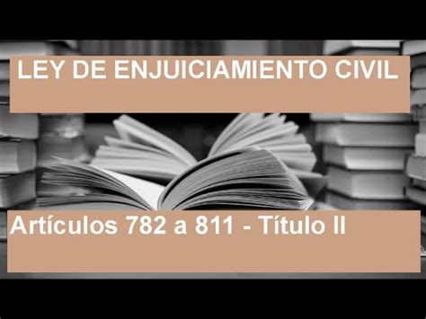 Qué Es La Ley De Enjuiciamiento Civil