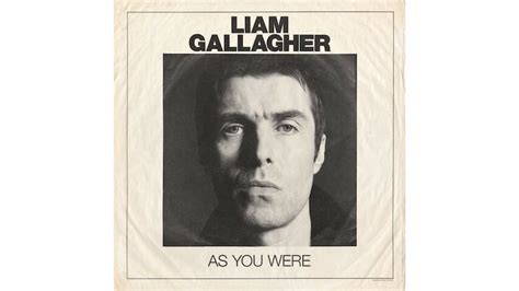 Liam Gallagher: As You Were - Paste Magazine