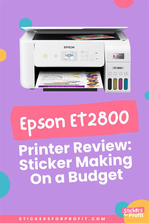 Sticker Making On A Budget Epson Et2800 Printer Review • Stickers For Profit