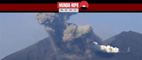 Vulcão Sakurajima entra em erupção no sudoeste do Japão Mundo Nipo