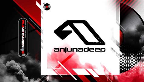 The Anjunadeep Edition Millenium Fm