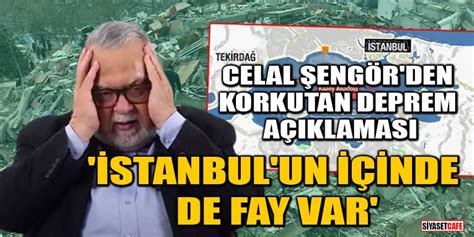 Celal Eng R Den Korkutan Deprem A Klamas Stanbul Un I Inde De Fay Var