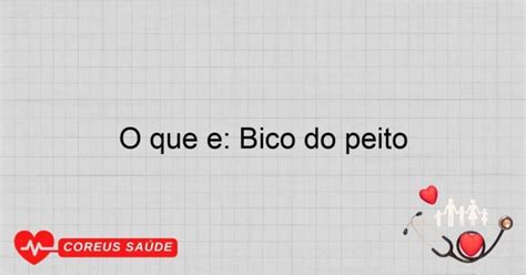 Tipo De Bico De Peito - O Que é: Bico Do Peito - Entenda Sua Importância