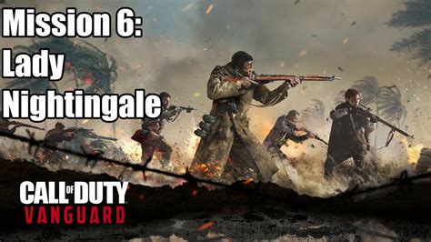 Call Of Duty Vanguard Mission Lady Nightingale Youtube