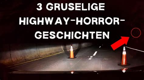 Gruselige Wahre Highway Horror Geschichten Youtube