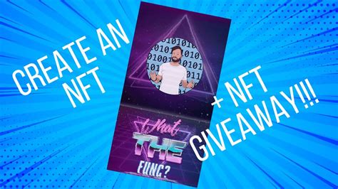 Create An Nft Nft Giveaway Youtube