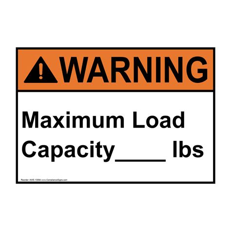 Ansi Warning Maximum Load Capacity Lbs Sign Awe 13094 Capacity