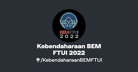 Kebendaharaan BEM FTUI 2022 Linktree