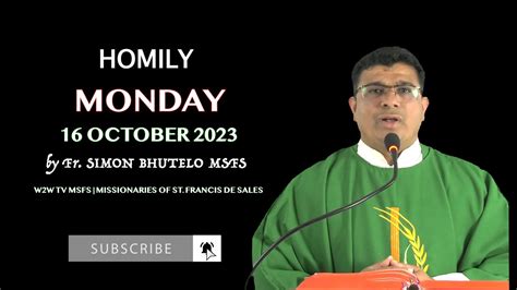 HOMILY 16 OCTOBER 2023 28TH WEEK IN ORDINARY TIME I By Fr Simon