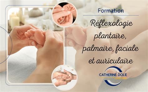 Formation En Réflexologie Plantaire Palmaire Faciale Et Auriculaire