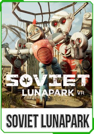 Soviet Lunapark VR » Скачать VR игры бесплатно. Торрент VR трекер