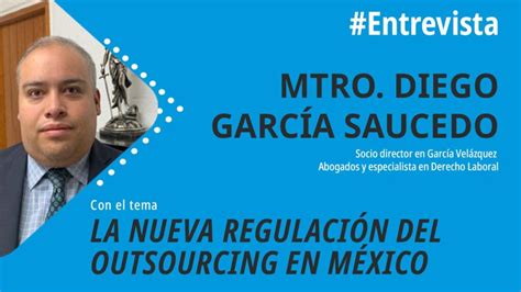 La Nueva Regulación Del Outsourcing En México Foro Jurídico