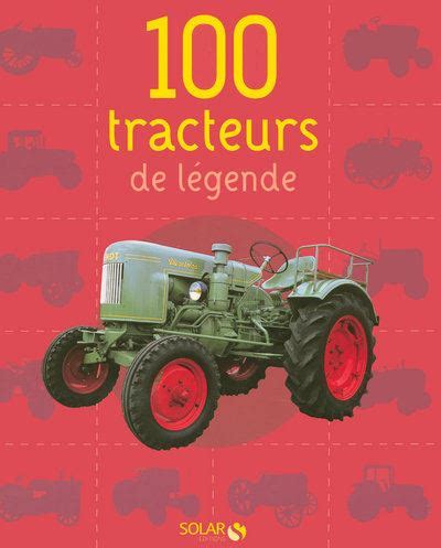 Tracteurs De L Gende Broch Collectif Achat Livre Fnac