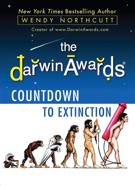 The Darwin Awards Countdown To Extinction Northcutt Wendy Amazonde