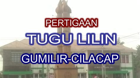 Pertigaan Tugu Lilin Cilacap Youtube