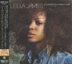 Leela James - A Change Is Gonna Come (2005, CD) | Discogs