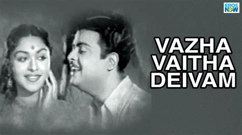 Vazha Vaitha Deivam Tamil Movie Watch Full Hd Movie Online On