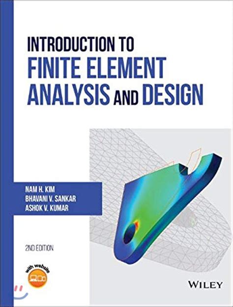 Buy INTRODUCTION TO FINITE ELEMENT ANALYSIS AND DESIGN 2ED HB 2018