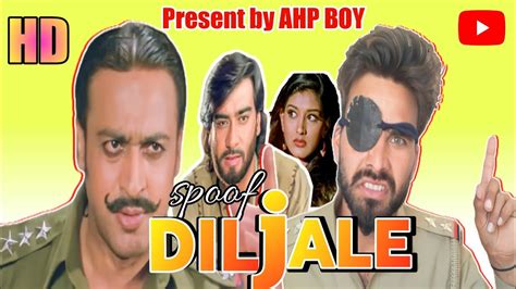 Diljale Movie Spoof Ajay Devgan Best Scene Gulshan Grover