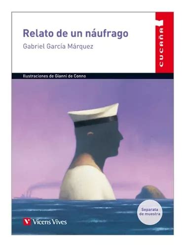 Relato De Un Naufrago Gabriel Garcia Marquez