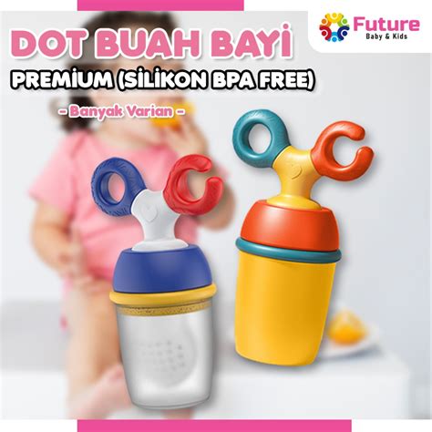 Jual Dot Buah Empeng Bayi Mpasi Pacifier Gigitan Sayur Anak Fruit Food