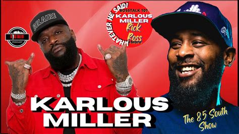 The 85 South Comedy Show Karlous Miller On Rick Ross Walk S Out In The