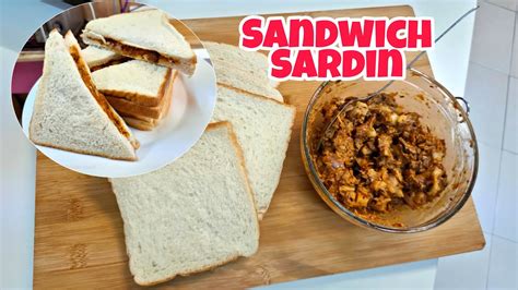 Cara Menyediakan Sandwich Sardin Meletop YouTube